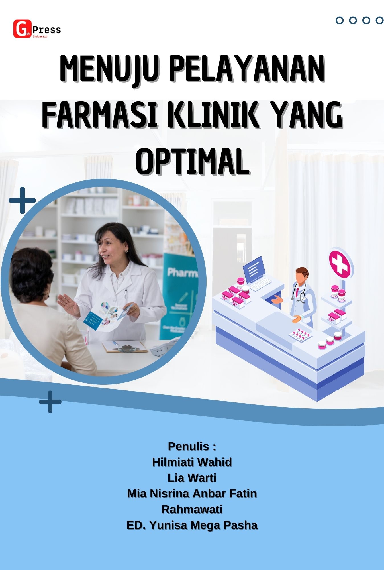 Menuju Pelayanan Farmasi Klinik Yang Optimal